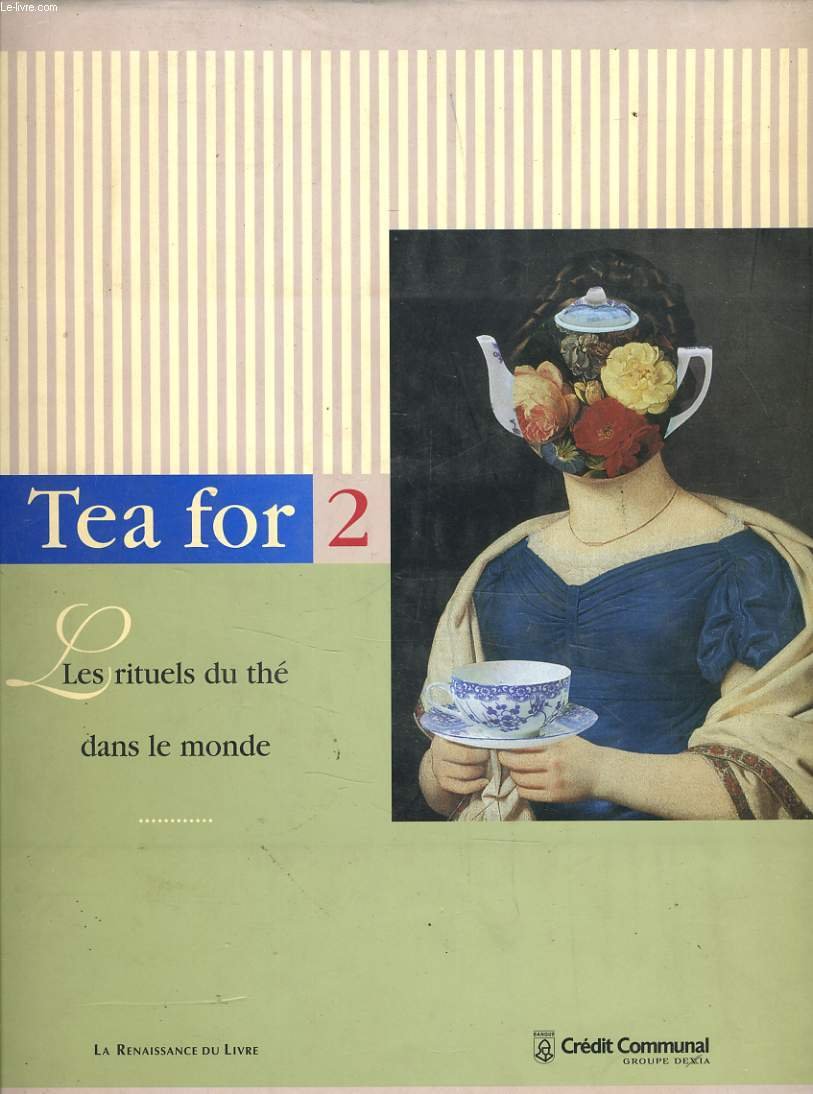 Tea for Two. Rituels du Thé à travers le Monde Leisure, Home & Garden