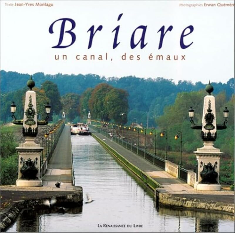 La Briare : un canal, des émaux book