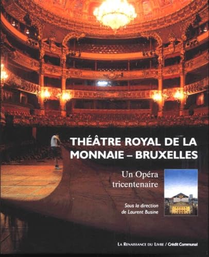 Opéra, un chant d'étoiles. Le Théâtre Royal de la Monnaie - Bruxelles: Un opéra tricentenaire Film, Art & Culture