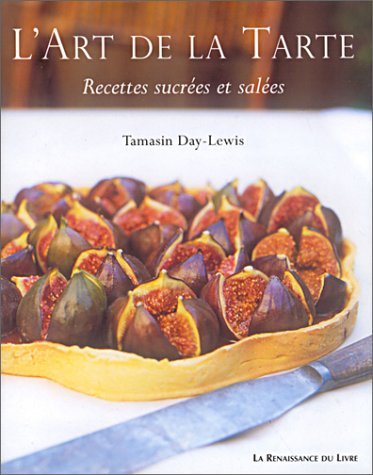 Art de la tarte (Day-Lewis): Recettes sucrées et salées Leisure, Home & Garden