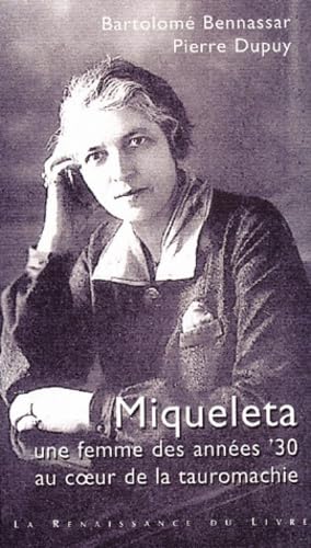 Miqueleta : Une femme des années ' 30 au coeur de la tauromachie book