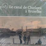 Le canal de Charleroi à Bruxelles: témoin d'une tradition industrielle book