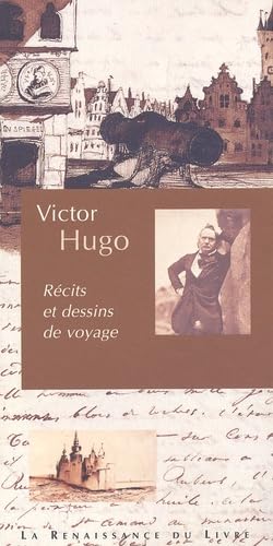 Victor Hugo : Récits et dessins de voyage book