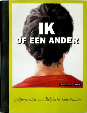 Ik of een ander: zelfportretten van Belgische kunstenaars Film, Art & Culture