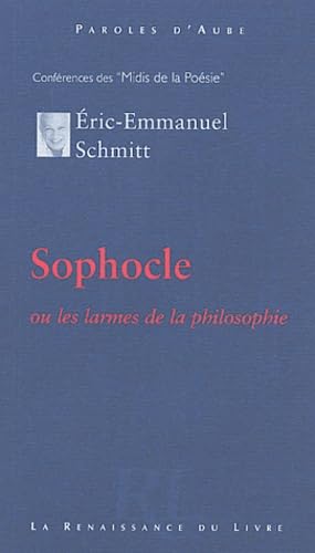 Sophocle: Ou les larmes de la philosophie Essays & Short Stories