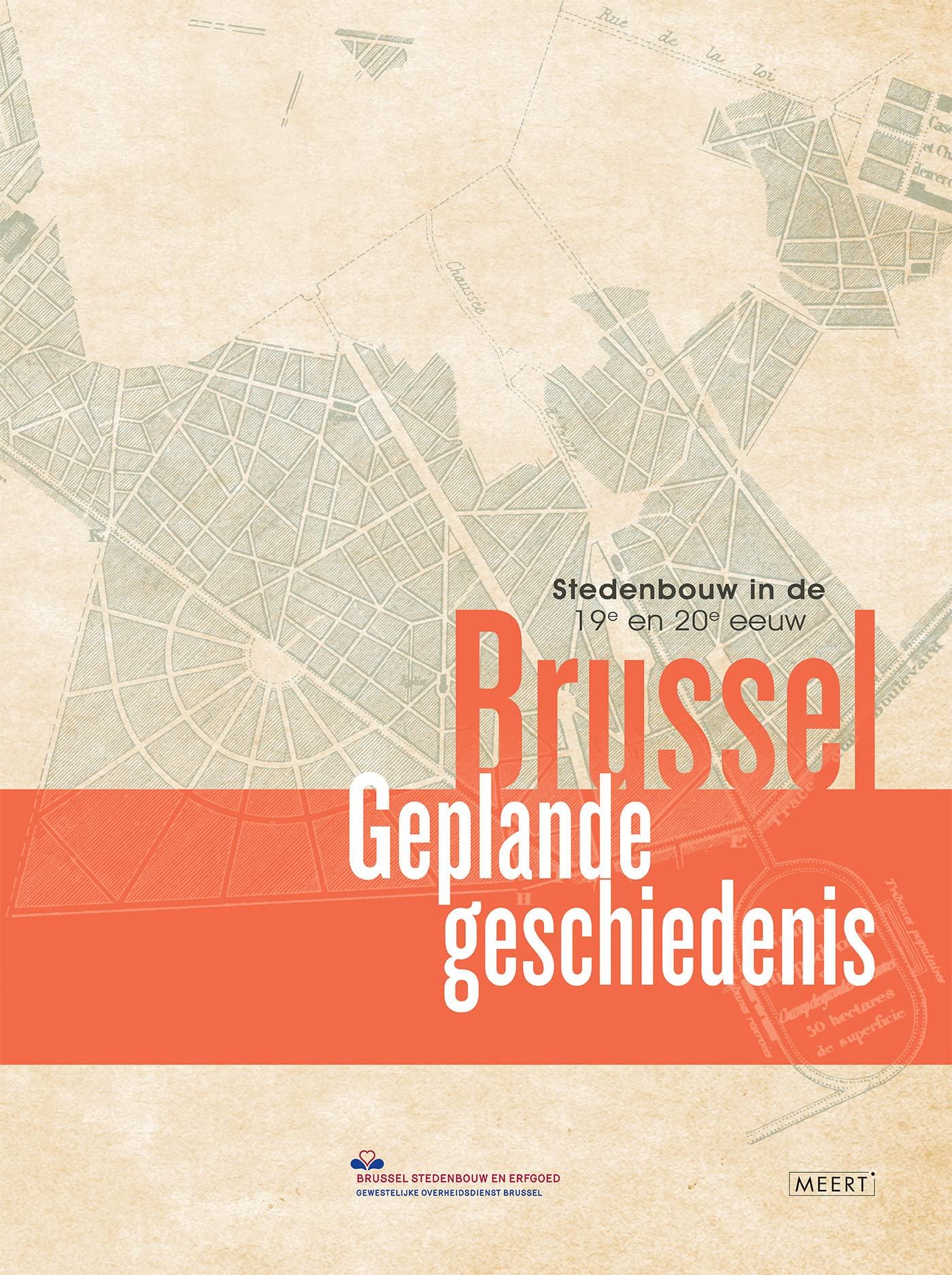 Brussel, geplande geschiedenis: Stedenbouw in de 19e en 20e eeuw book