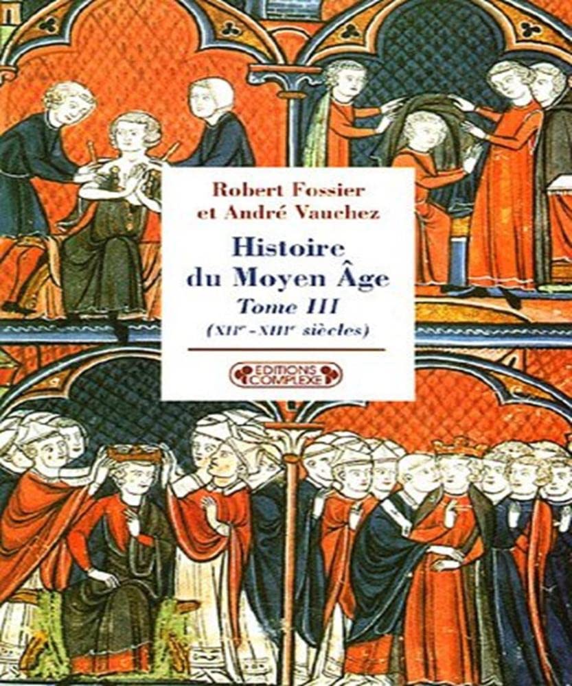 Histoire du Moyen Age: Tome 3, (XIIe-XIIIe siècles) book