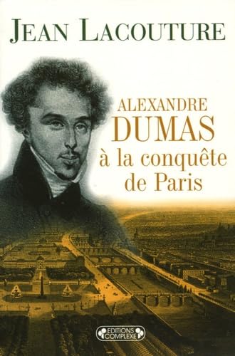 Alexandre Dumas à la conquête de Paris (1822-1831) book