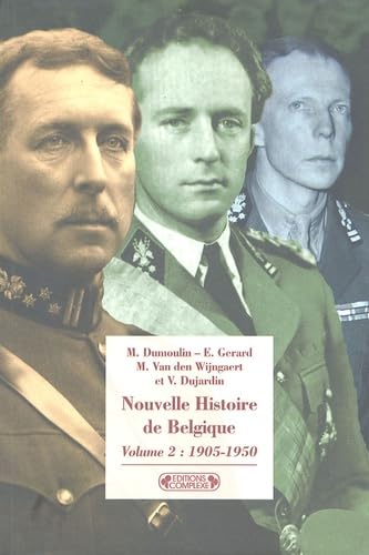 Nouvelle Histoire de Belgique: Volume 2, 1905-1950 book