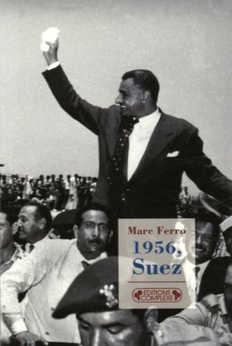 Product Image: 1956, Suez: Naissance d'un Tiers-Monde