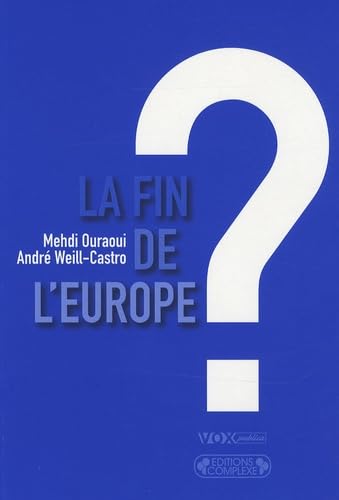 La fin de l'Europe ? Essai sur l'avenir des Européens book