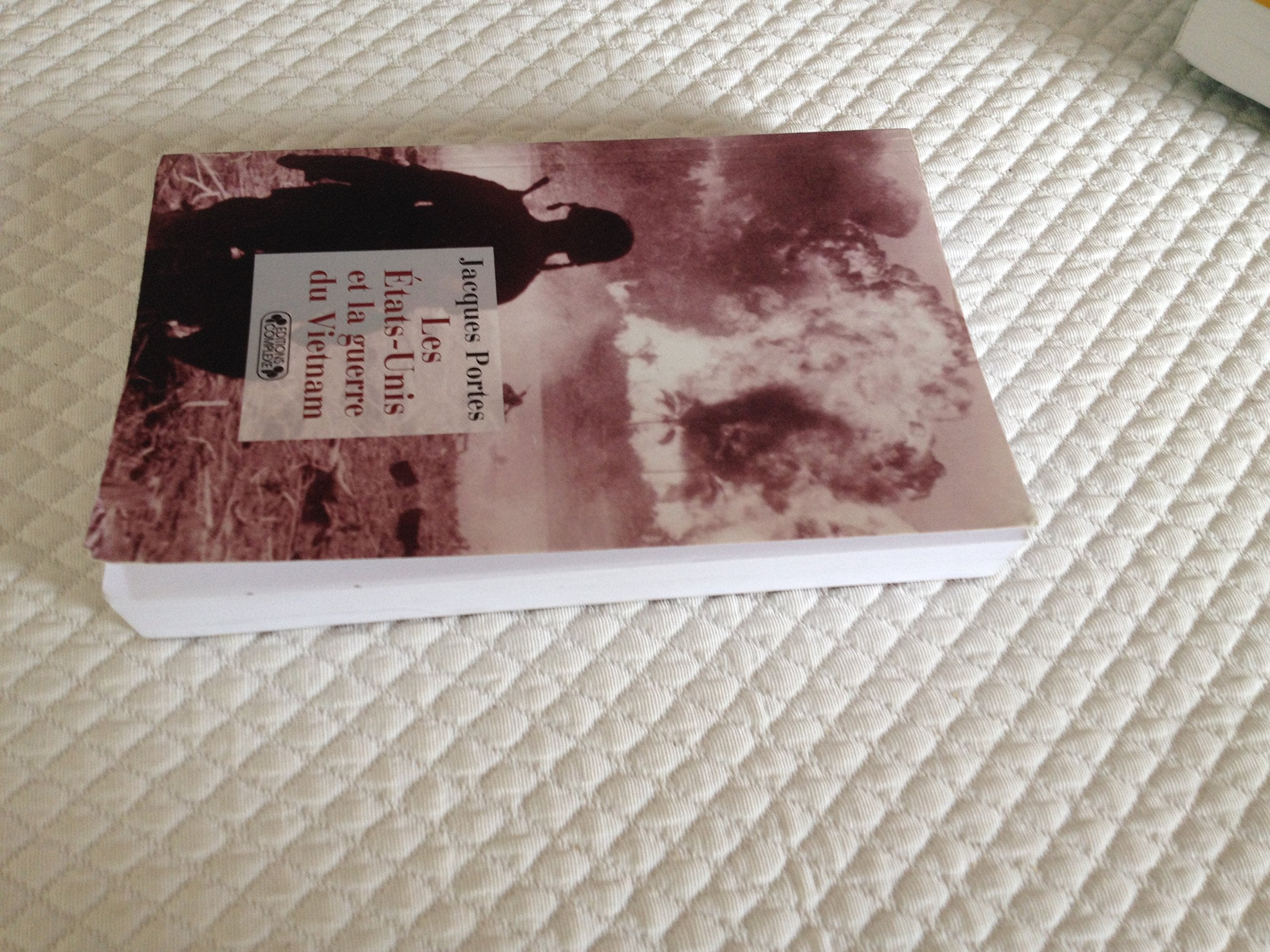 Les Etats-Unis et la guerre du Vietnam book