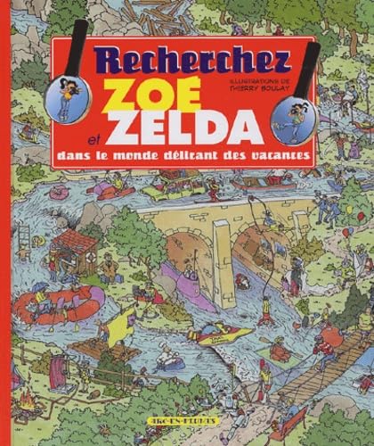 Recherchez Zoé et Zelda dans le monde délirant des vacances Books