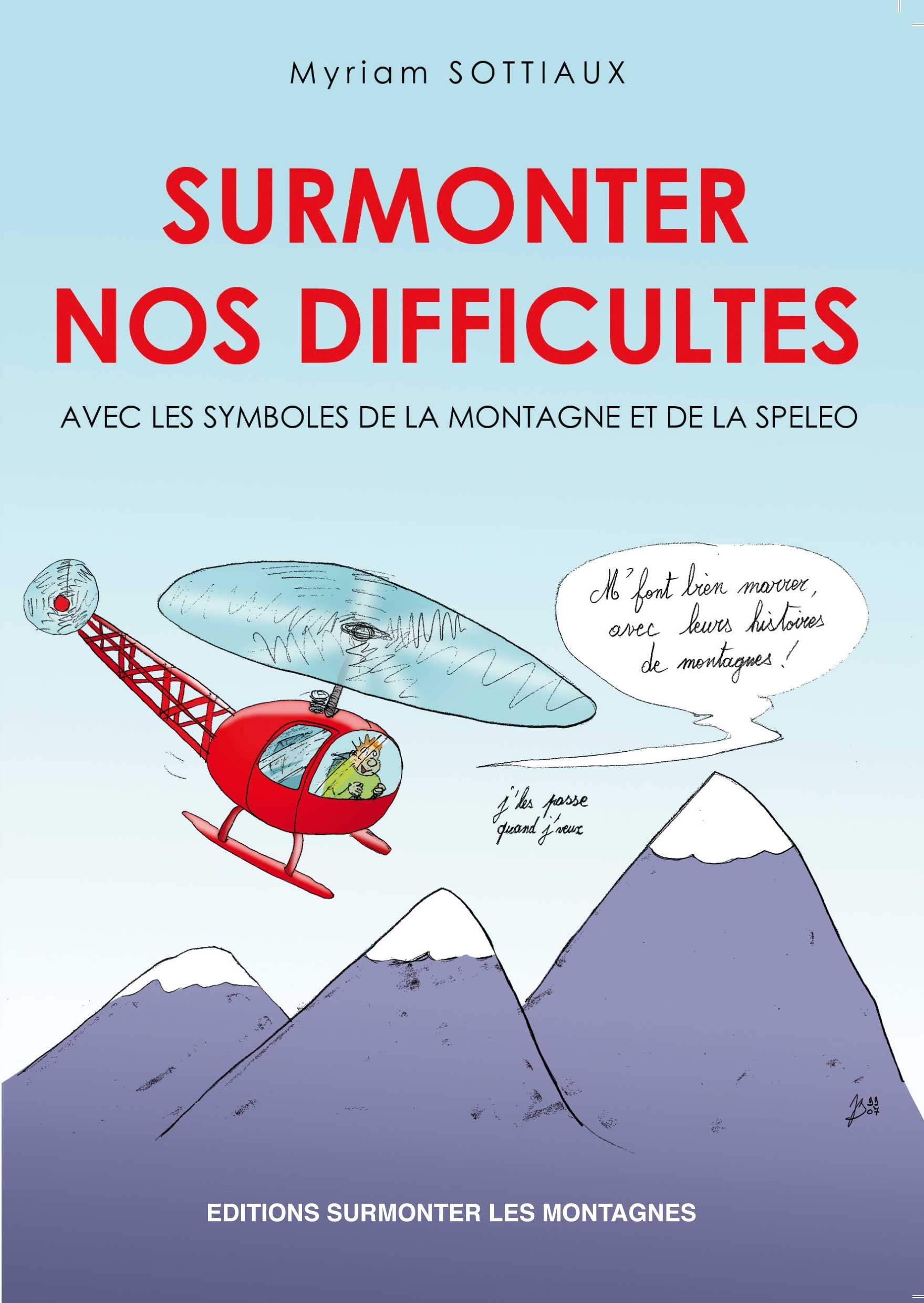 Surmonter nos difficultés avec les symboles de la montagne et de la spéléo book