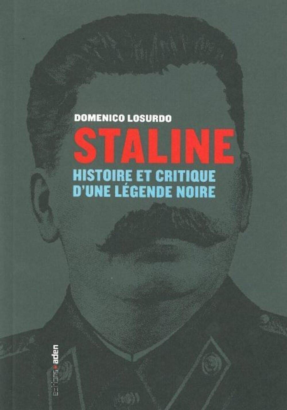 Staline: Histoire et critique d'une légende noire book