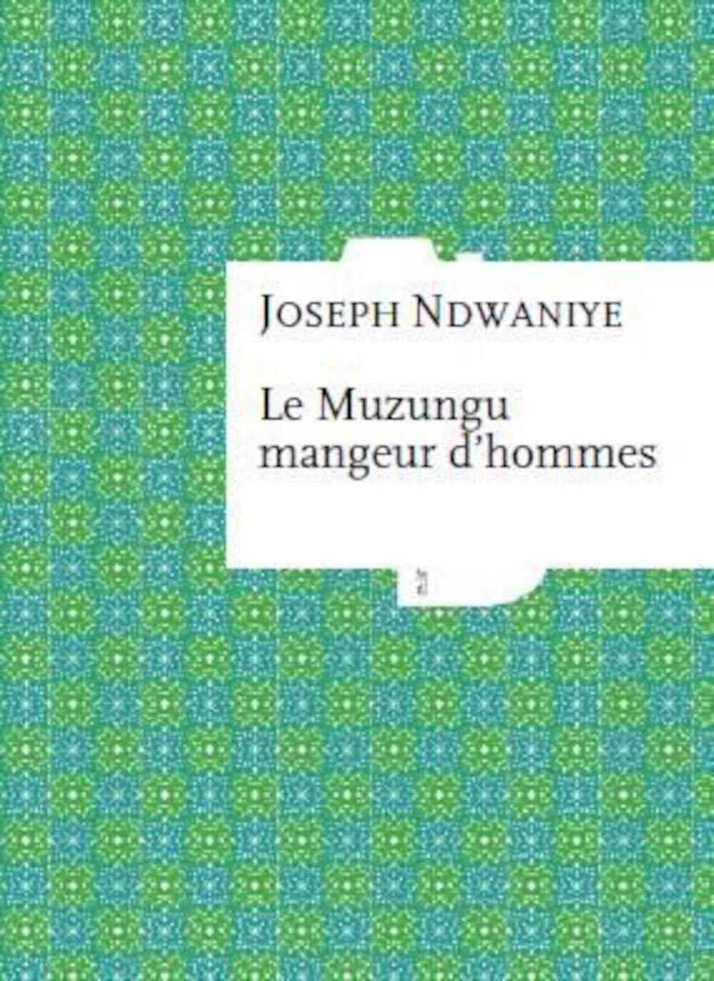 Le muzungu mangeur d'hommes book