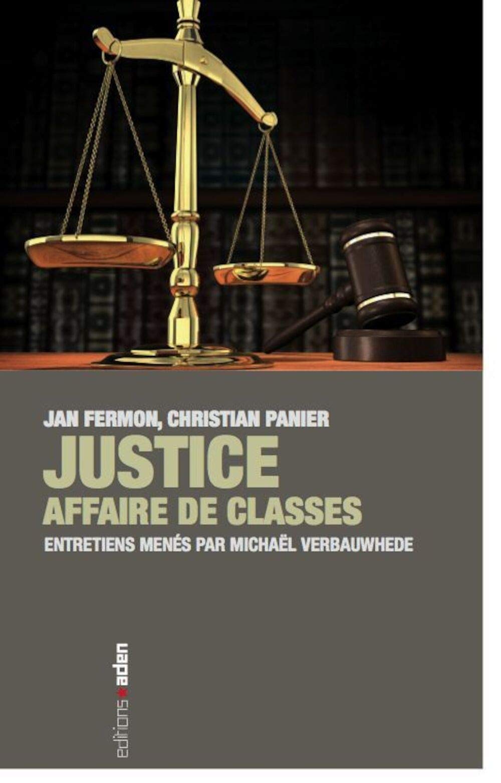 Justice : affaire de classes: Entretiens menés par Michael Verbauwhede Books