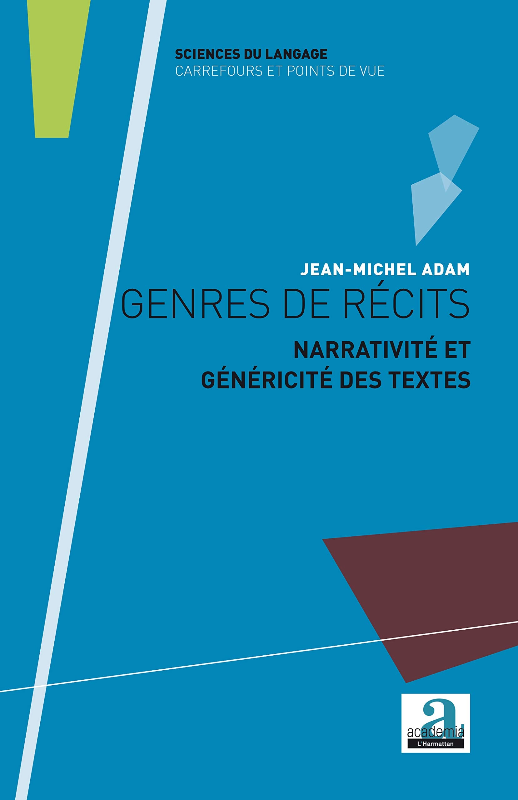 Genres de récits: Narrativité et généricité des textes Social Sciences