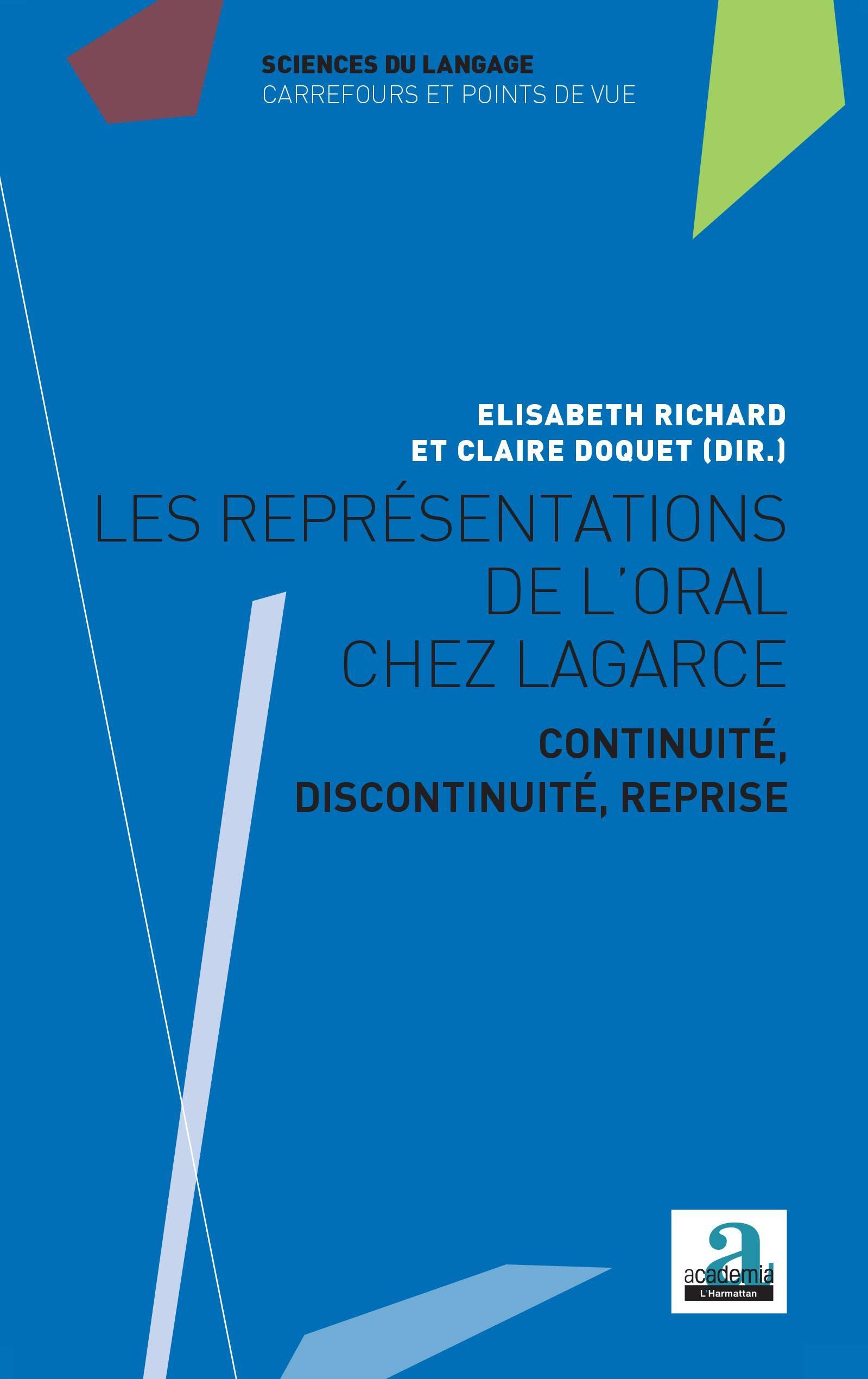 Les représentations de l'oral chez Lagarce: Continuité, discontinuité, reprise book