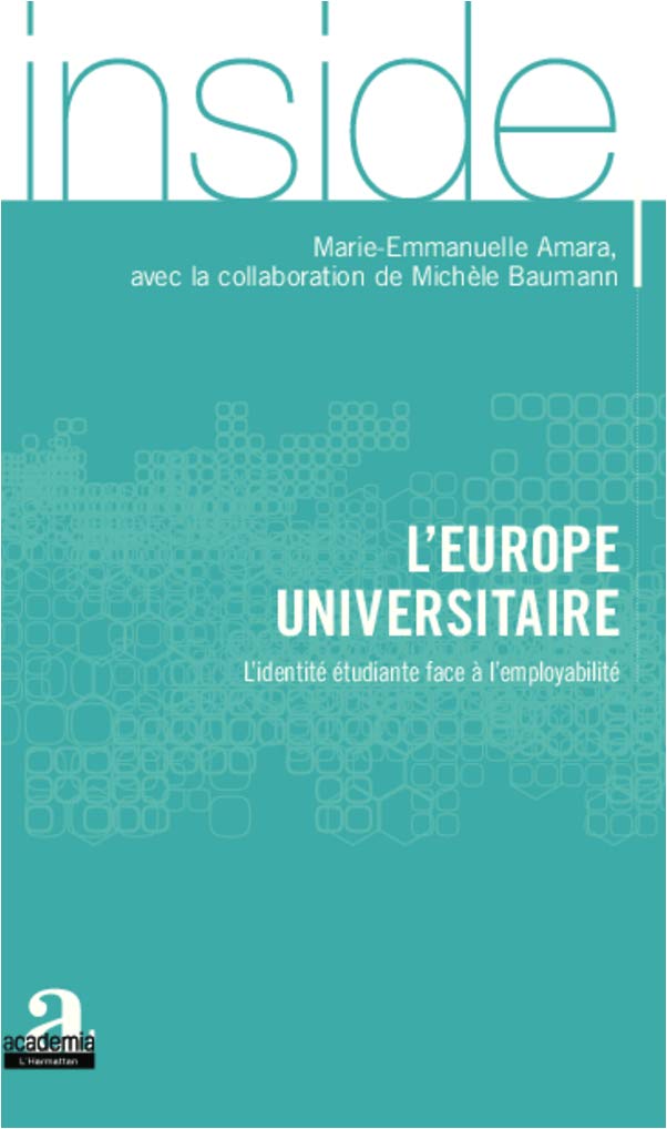 L'Europe universitaire: L'identité étudiante face à l'employabilité Books