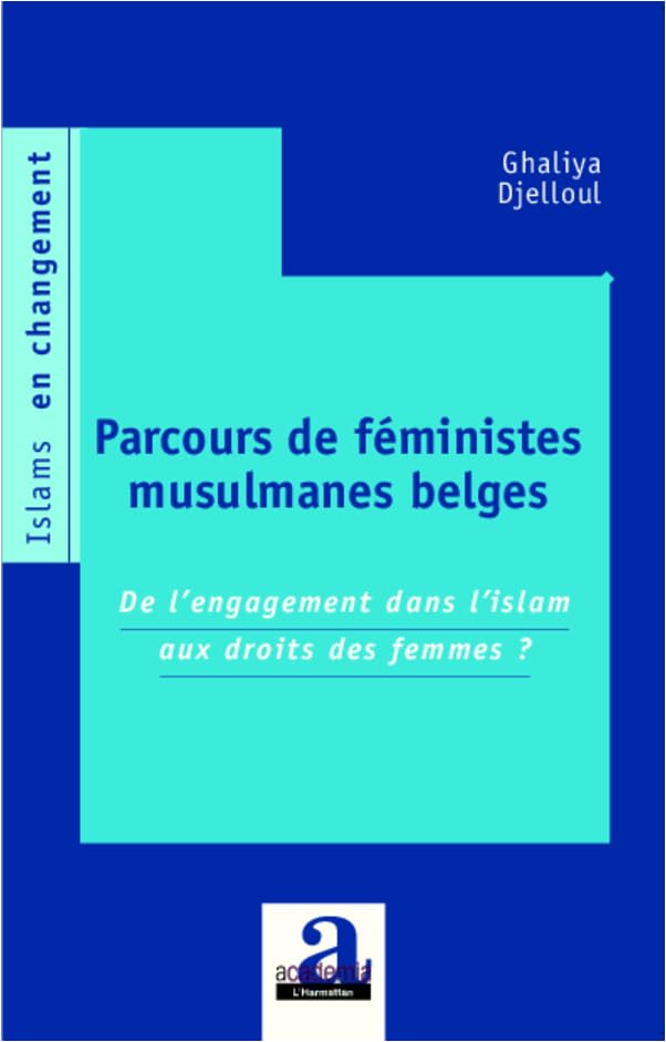 Parcours de féministes musulmanes belges book