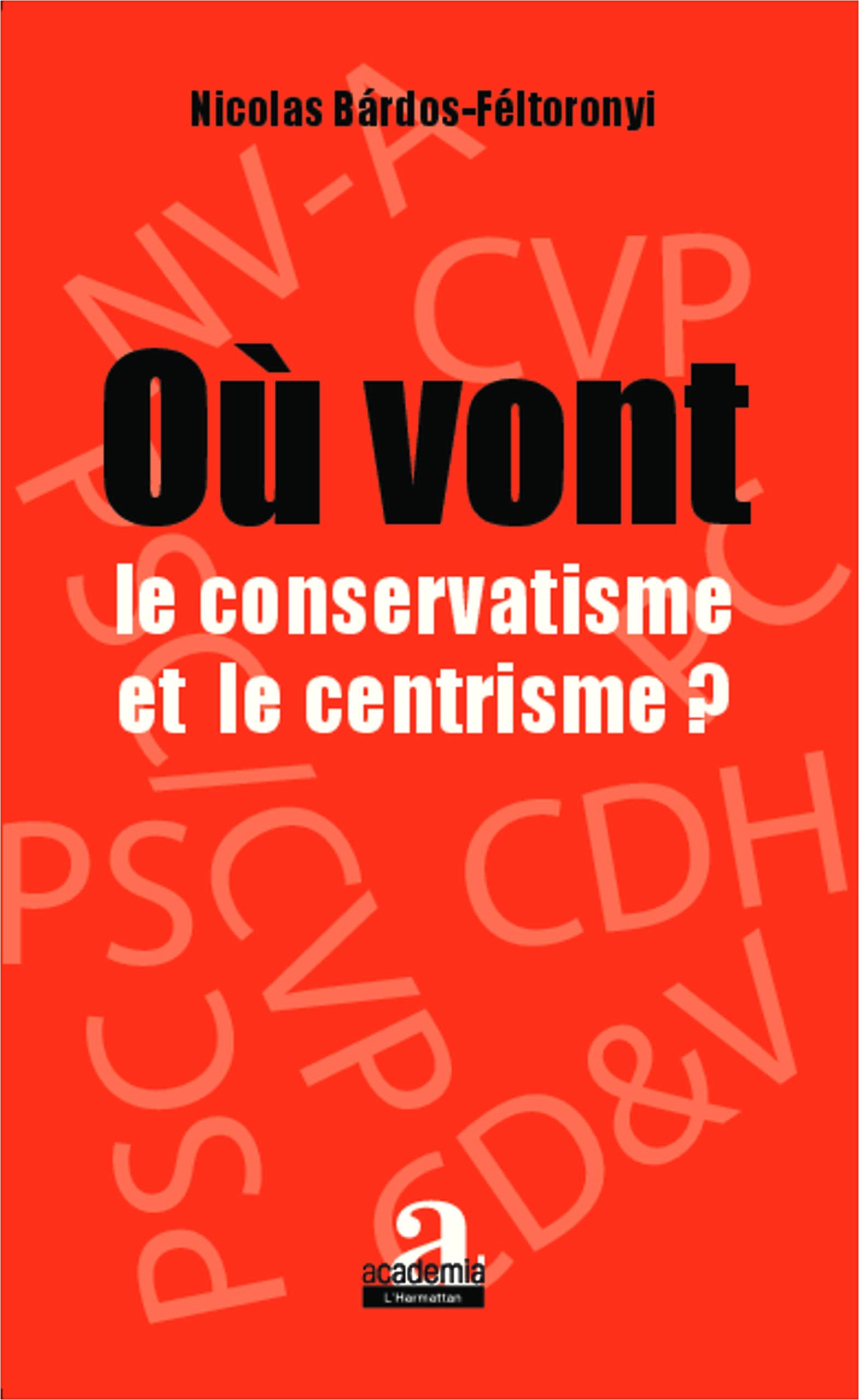 Où vont le conservatisme et le centrisme ? book