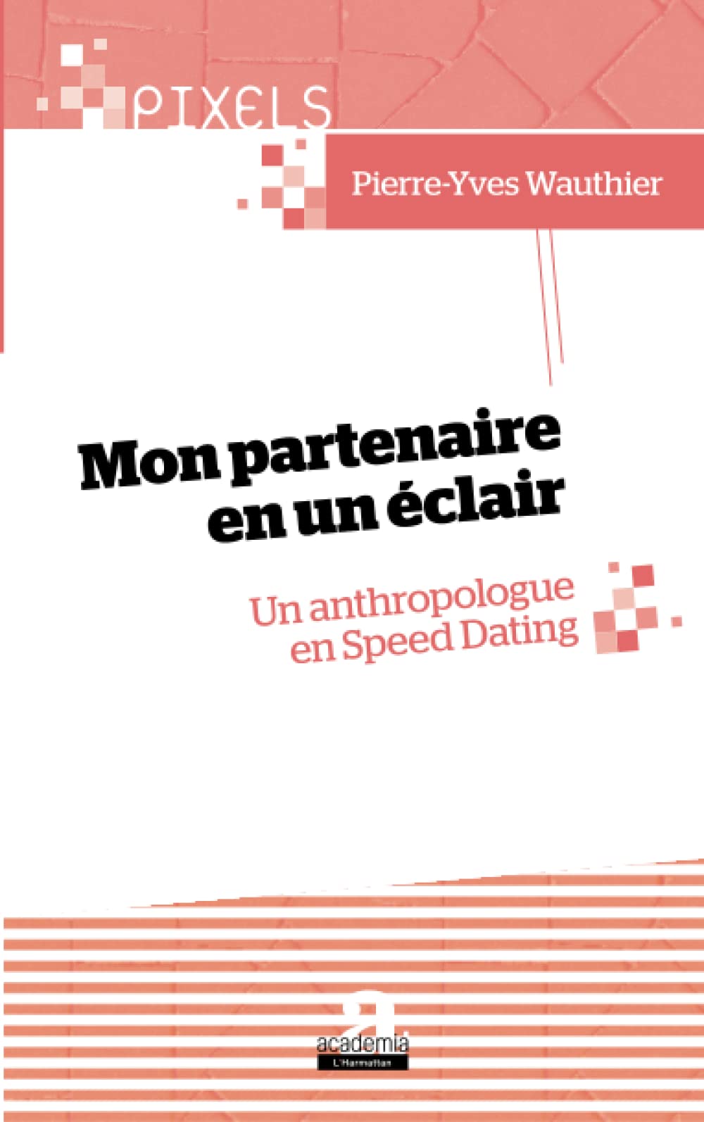 Mon partenaire en un éclair: Un anthropologue en Speed Dating Law