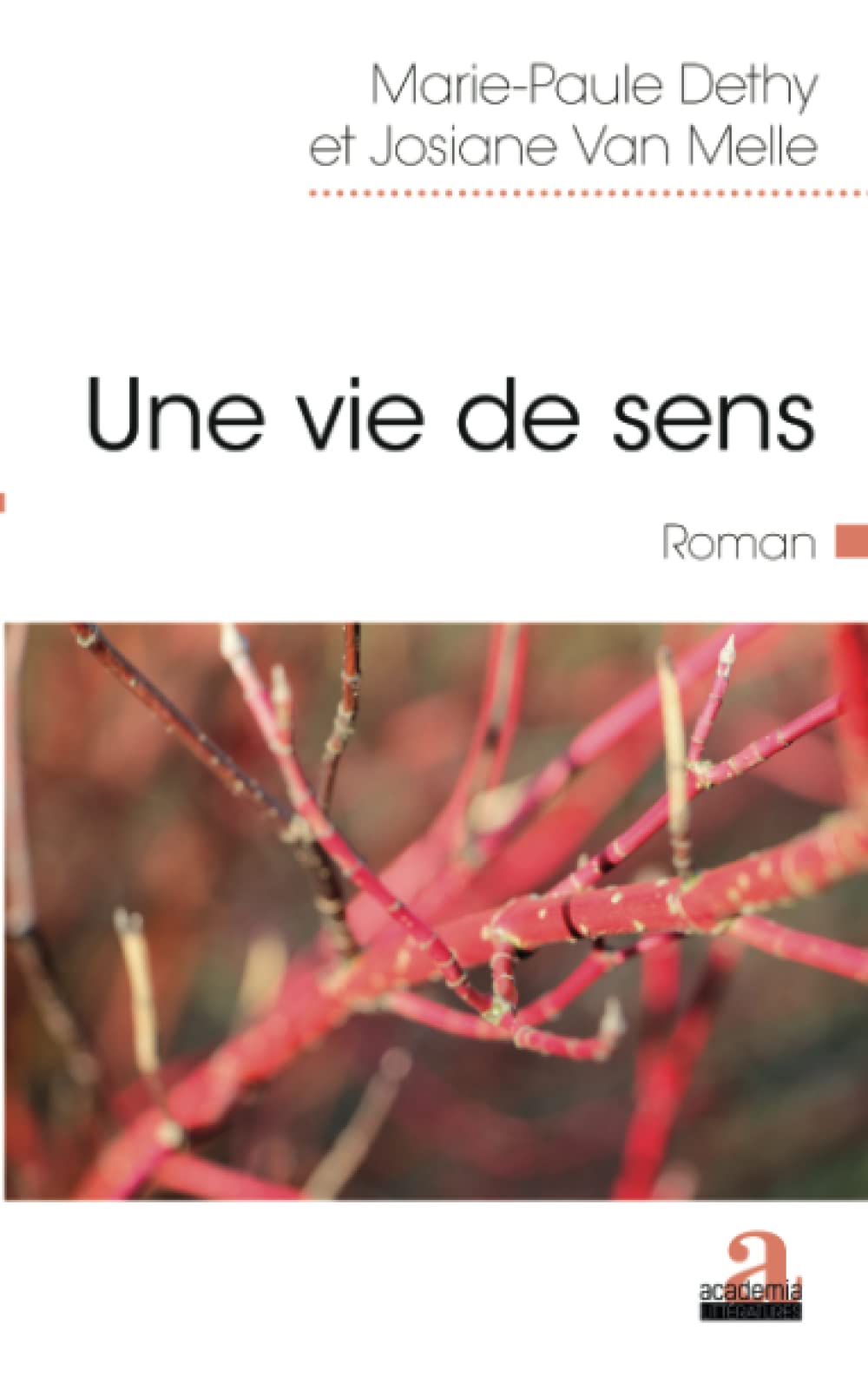Une vie de sens: Roman book