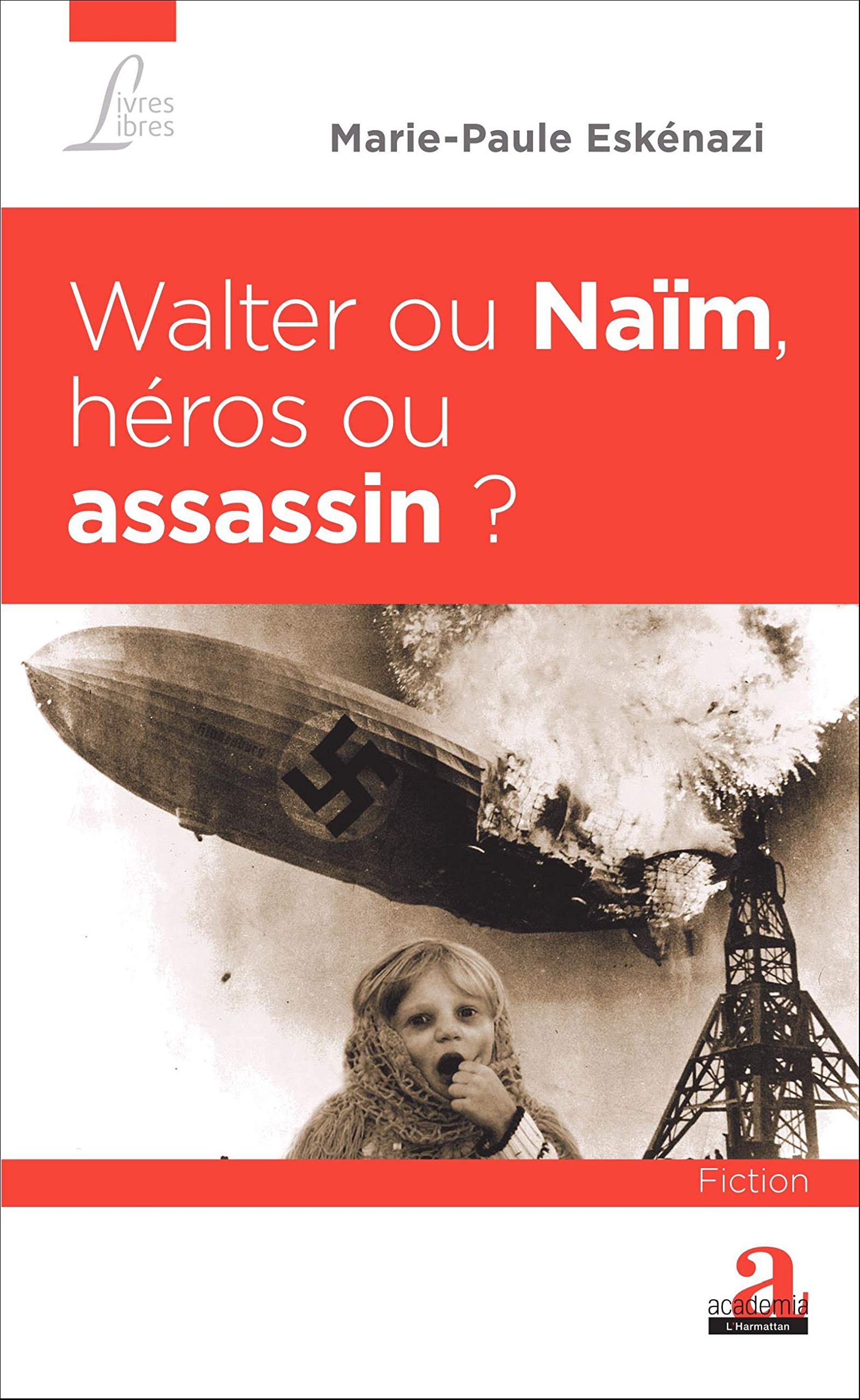 Walter ou Naïm, héros ou assassin ? book