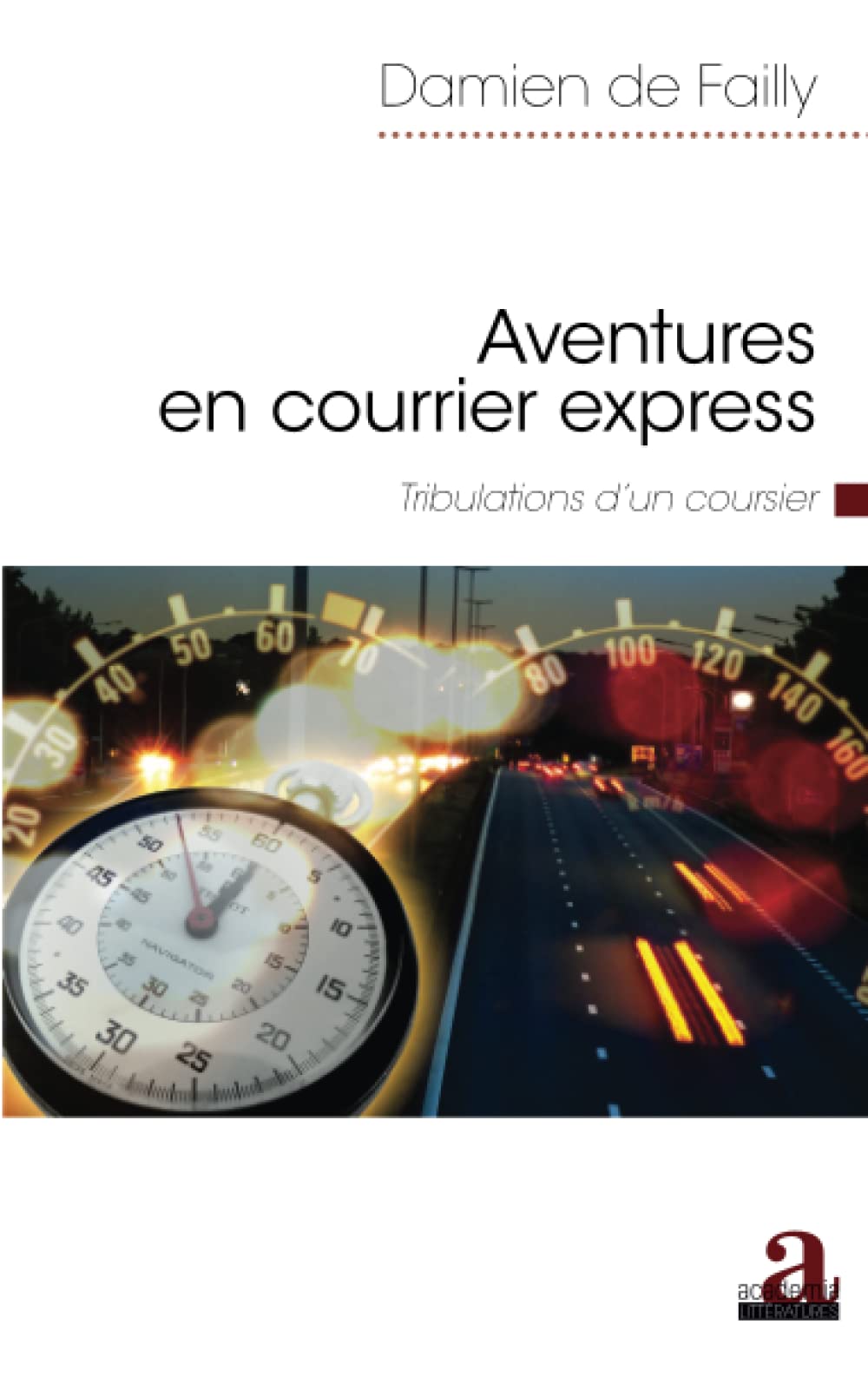 Aventures en courrier express: Tribulations d'un coursier book