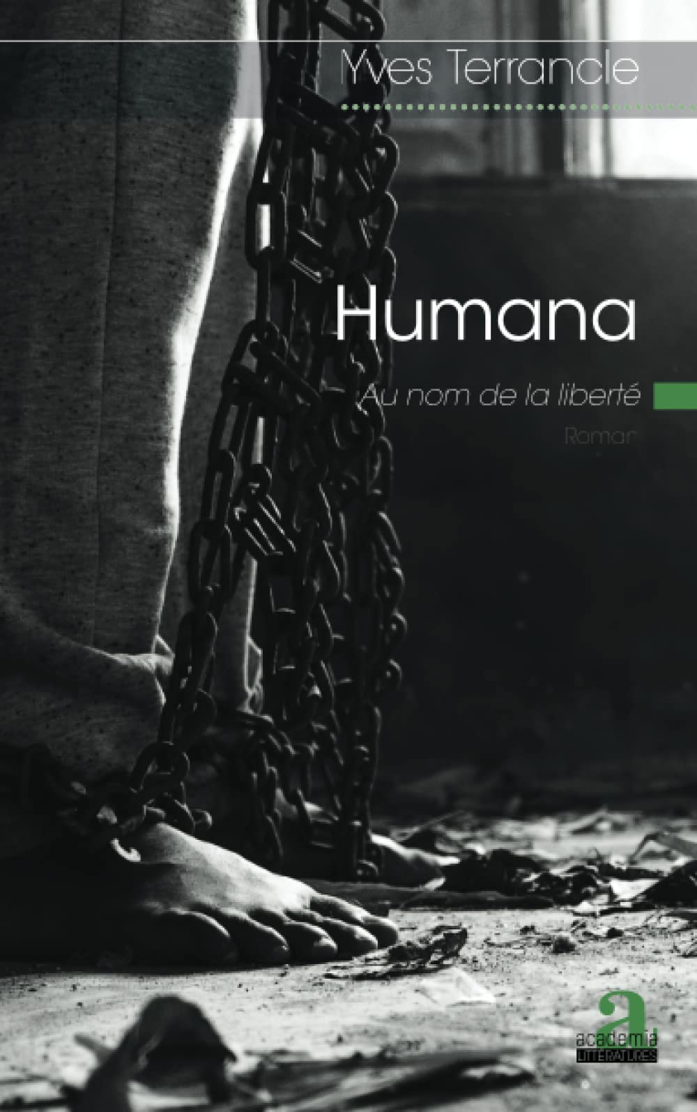 Humana: Au nom de la liberté book