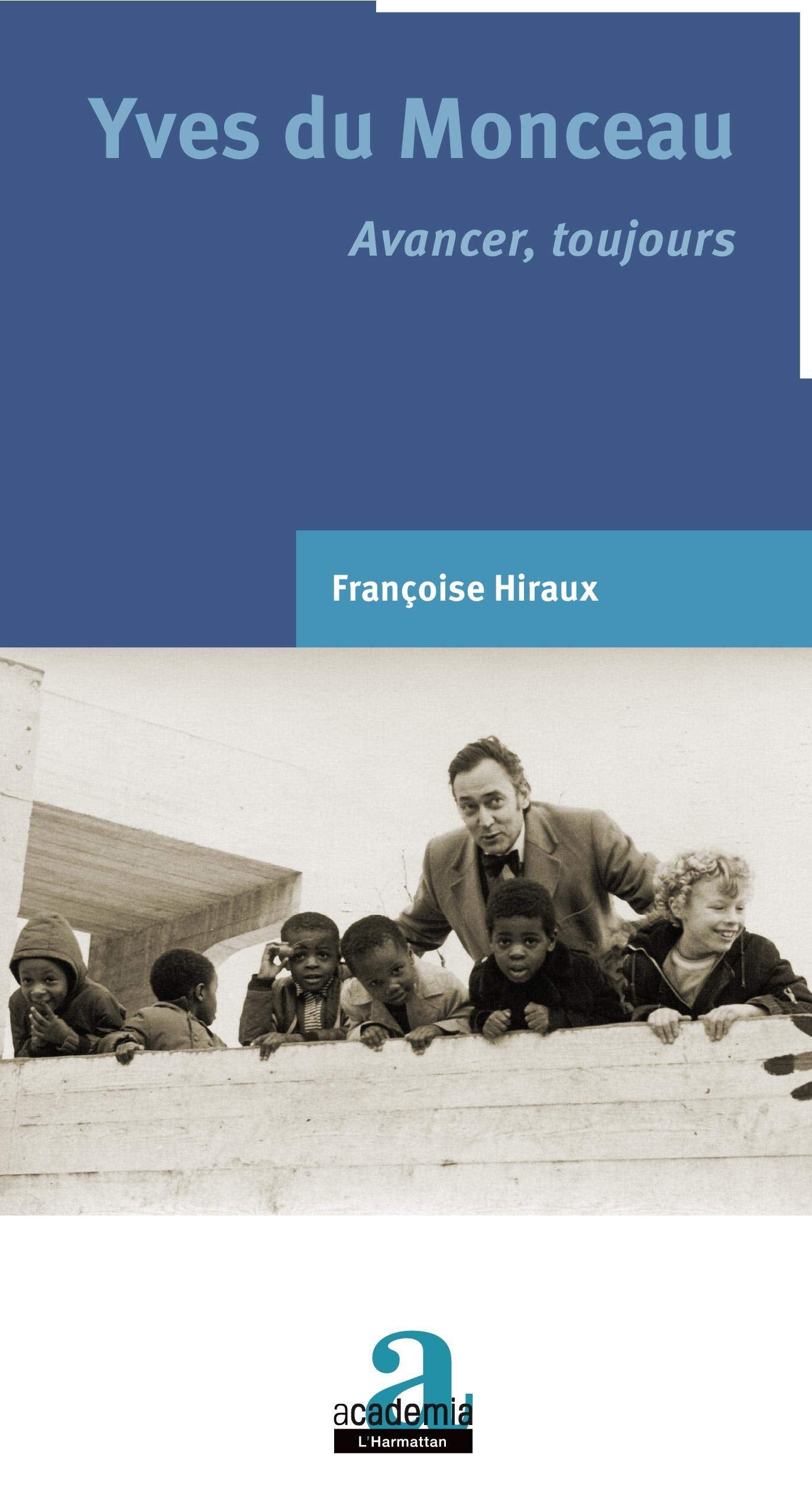 Yves du Monceau: Avancer, toujours book