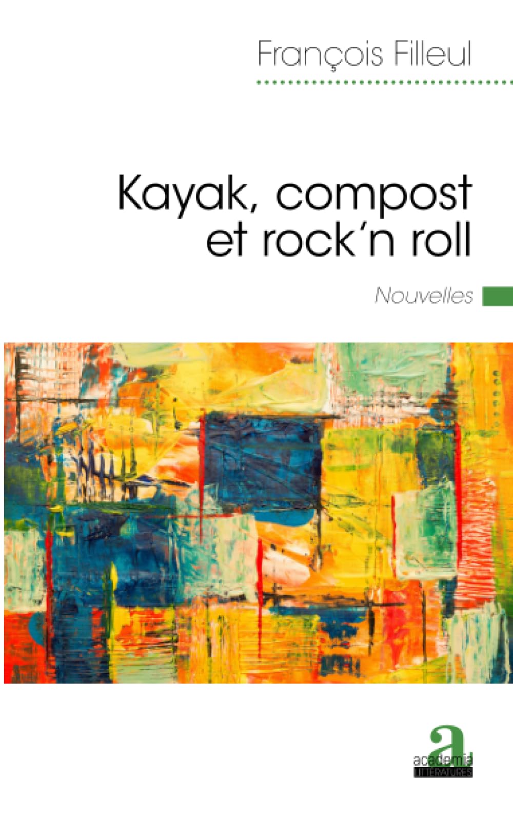Kayak, compost et rock'n roll: Nouvelles book