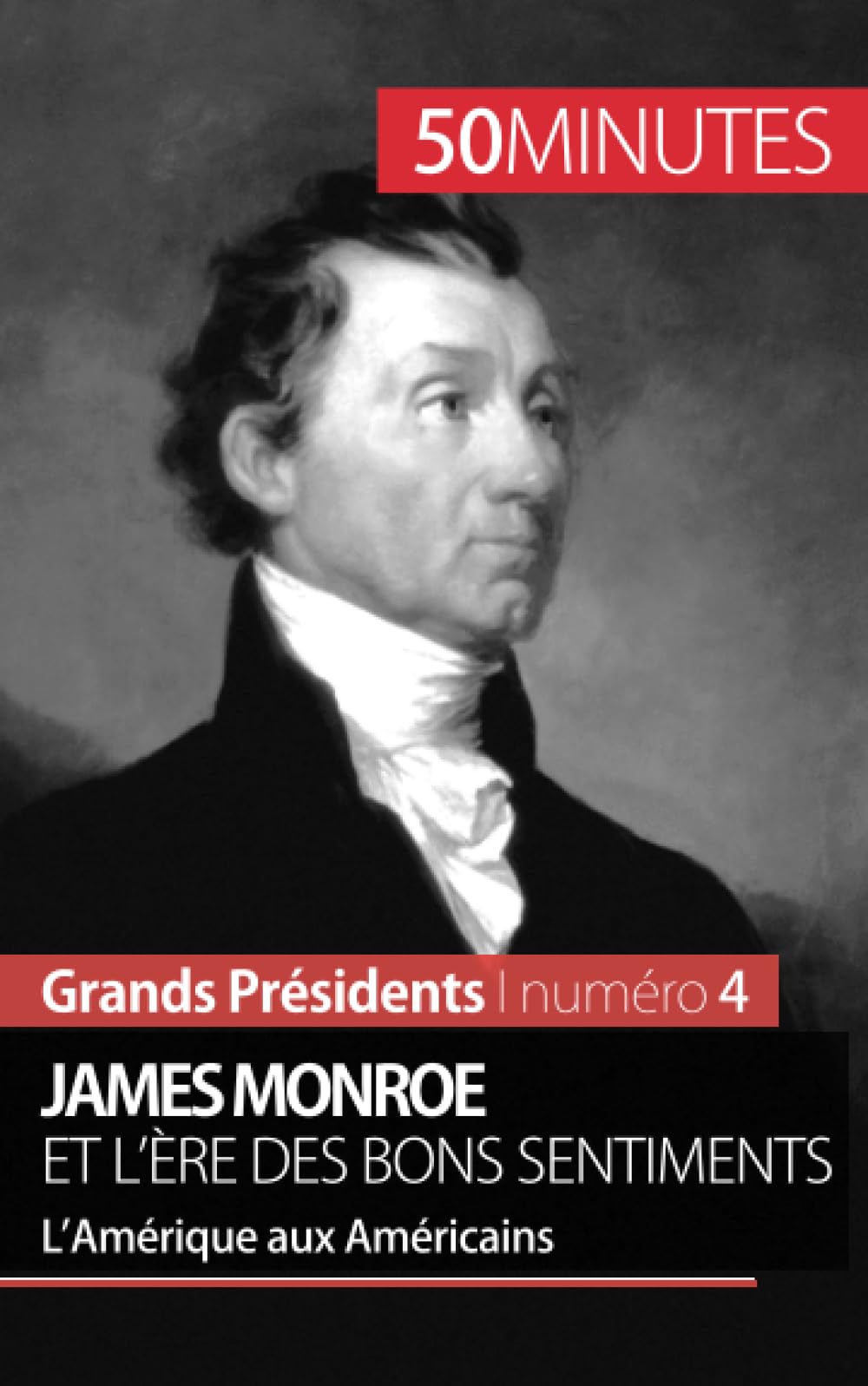 James Monroe et l'ère des bons sentiments : L’Amérique aux Américains book