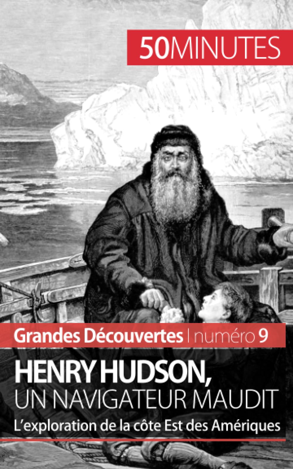 Henry Hudson, un navigateur maudit : L’exploration de la côte Est des Amériques book
