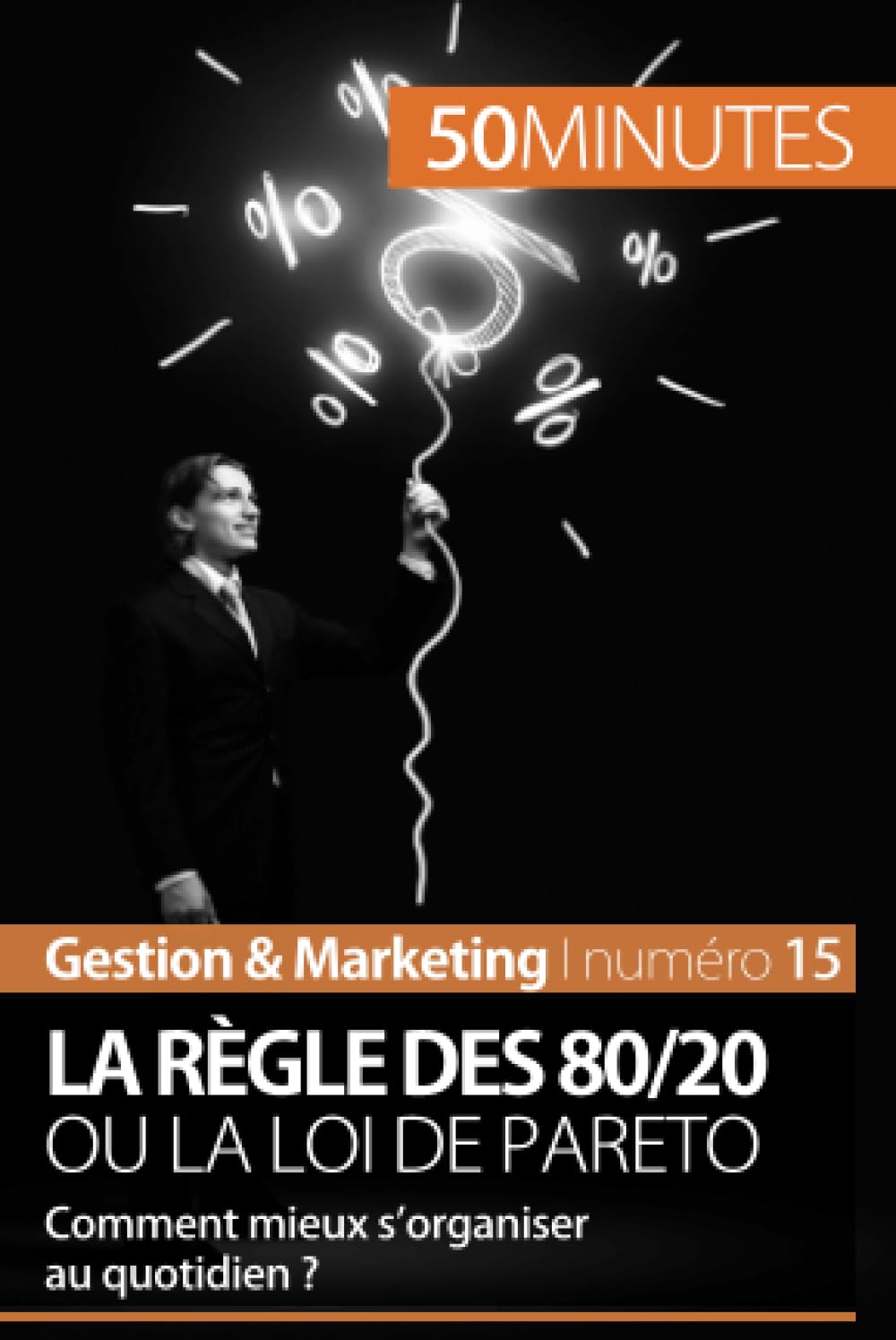 La règle des 80/20 ou la loi de Pareto : Comment mieux s'organiser au quotidien ? Law
