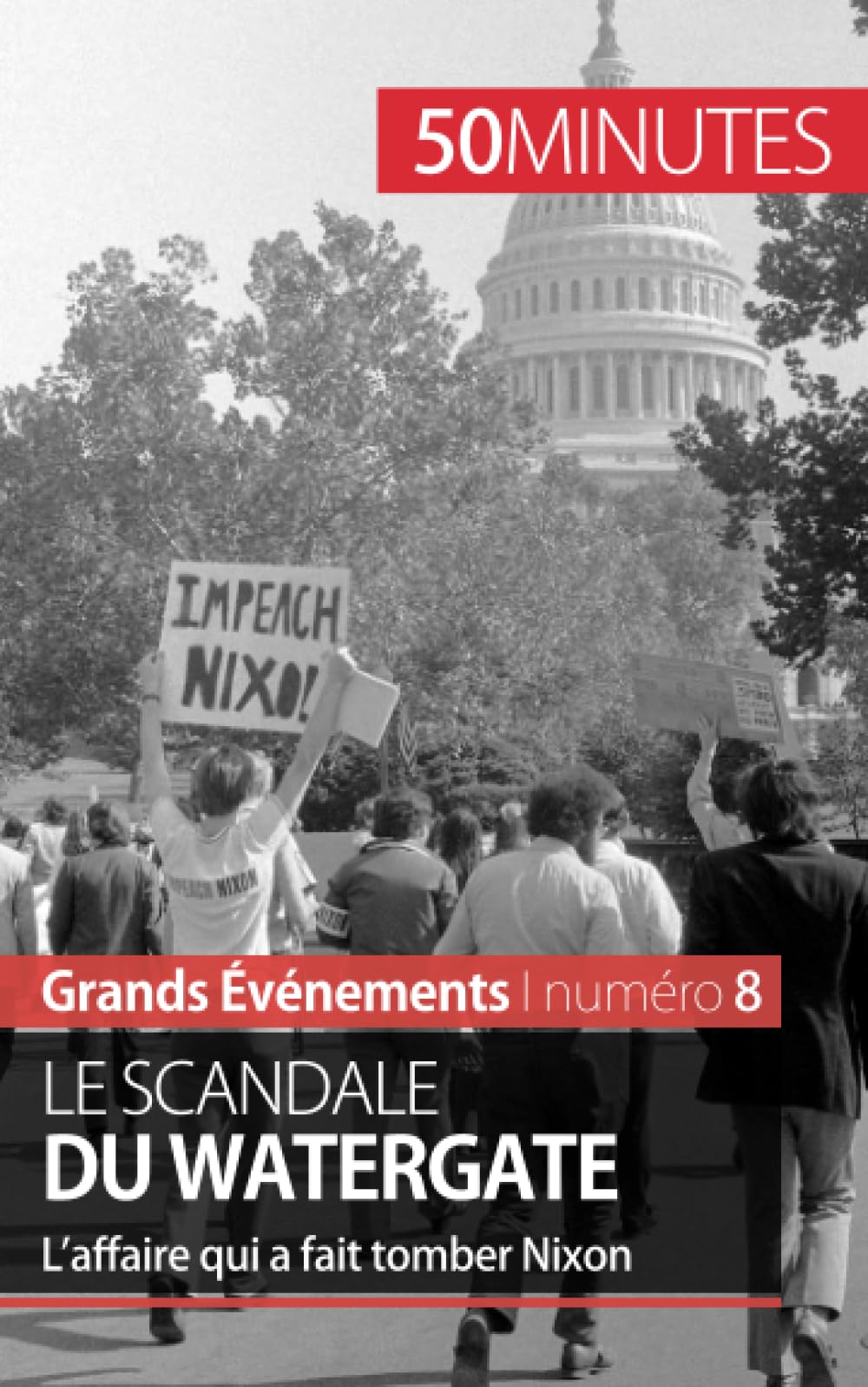 Le scandale du Watergate : L'affaire qui a fait tomber Nixon Memories