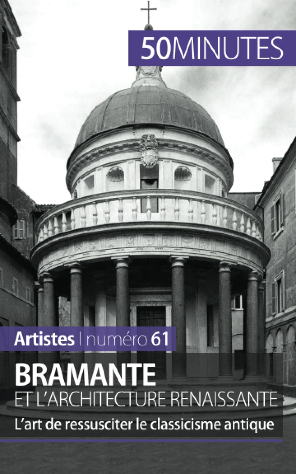 Bramante et l'architecture renaissante : L’art de ressusciter le classicisme antique Architecture