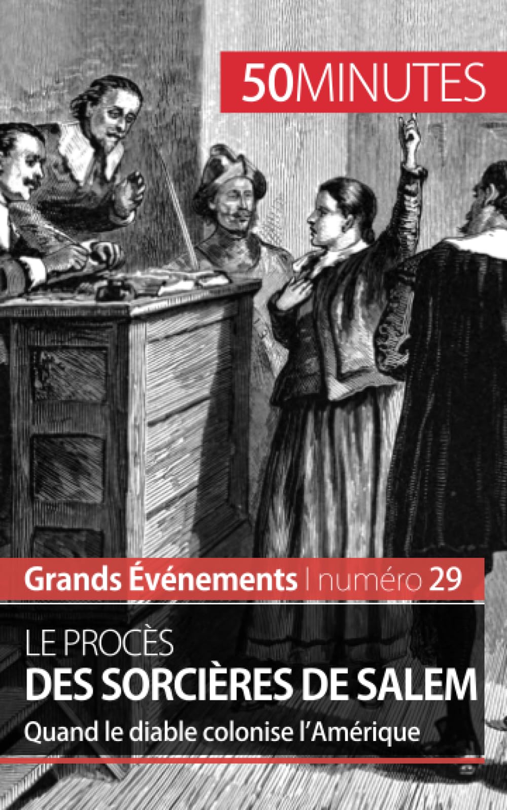 Le procès des sorcières de Salem : Quand le diable colonise l'Amérique Politics & History