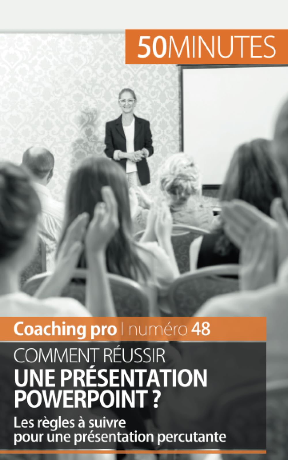Comment réussir une présentation PowerPoint ? : Les règles à suivre pour une présentation percutante book