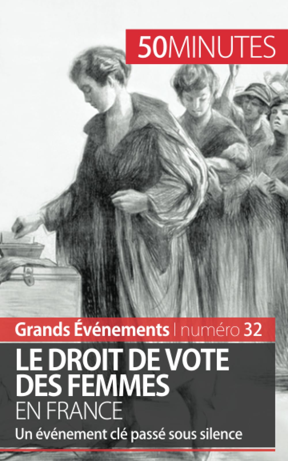 Le droit de vote des femmes en France : Un événement clé passé sous silence Reference Books