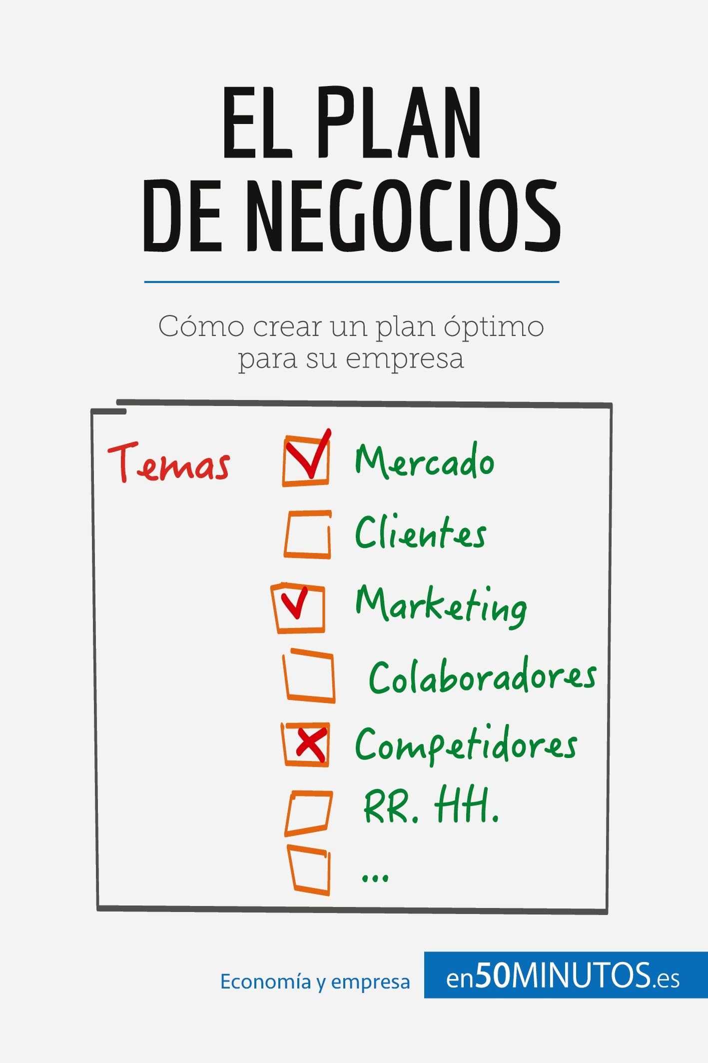 El plan de negocios: Cómo crear un plan óptimo para su empresa book
