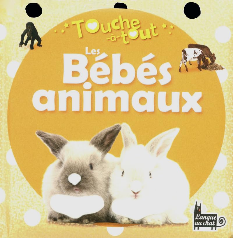 TOUCHE-A-TOUT BEBES ANIMAUX book
