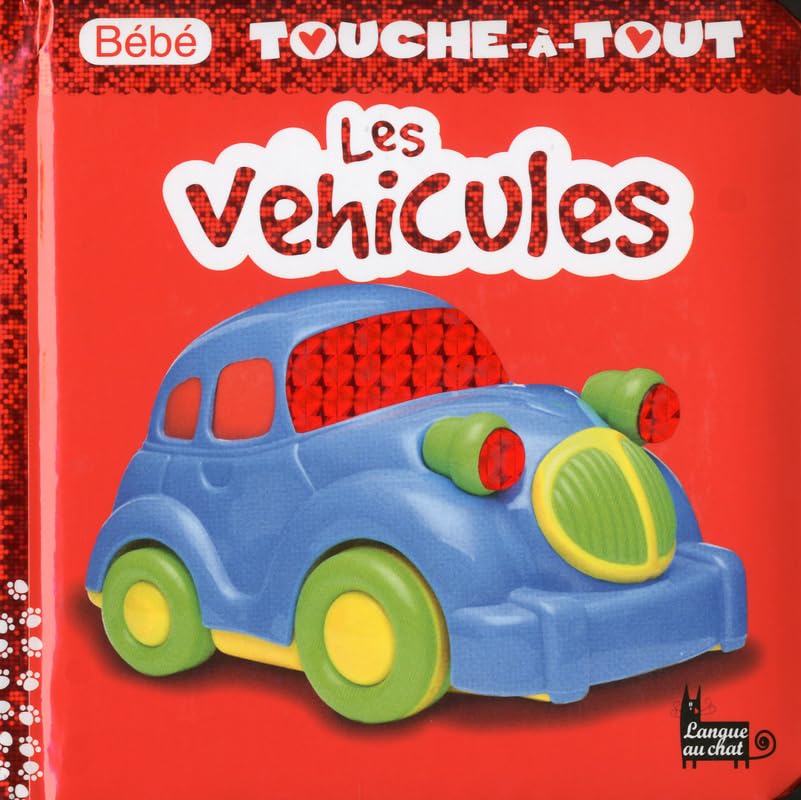BEBE TOUCHE-A-TOUT LES VEHICUL book