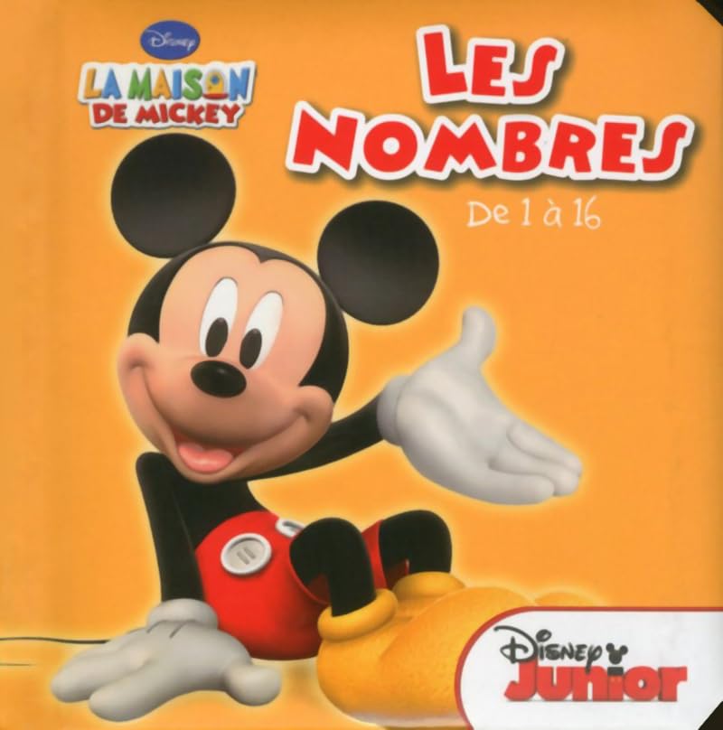 LA MAISON DE MICKEY - LES NOMBRES DE 1 À 16 book