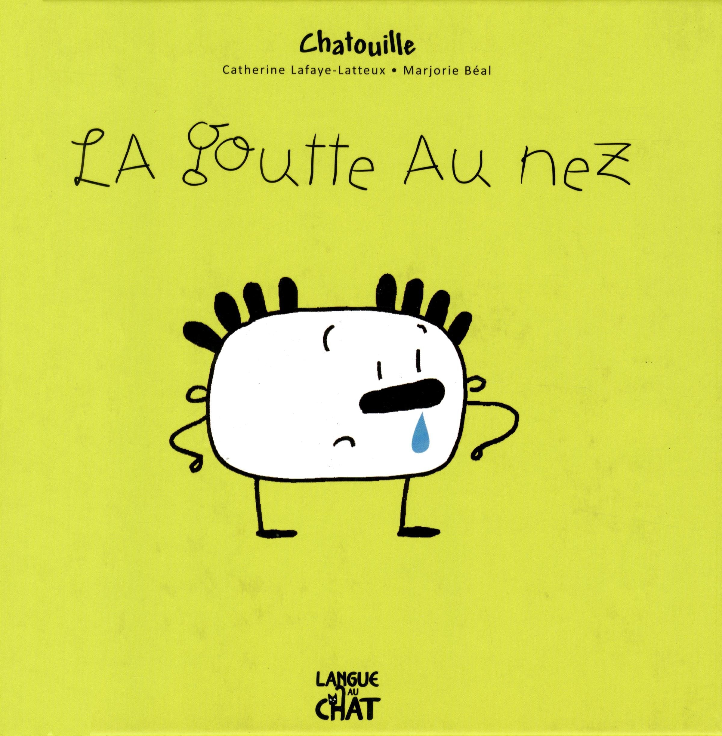Chatouille - La goutte au nez book