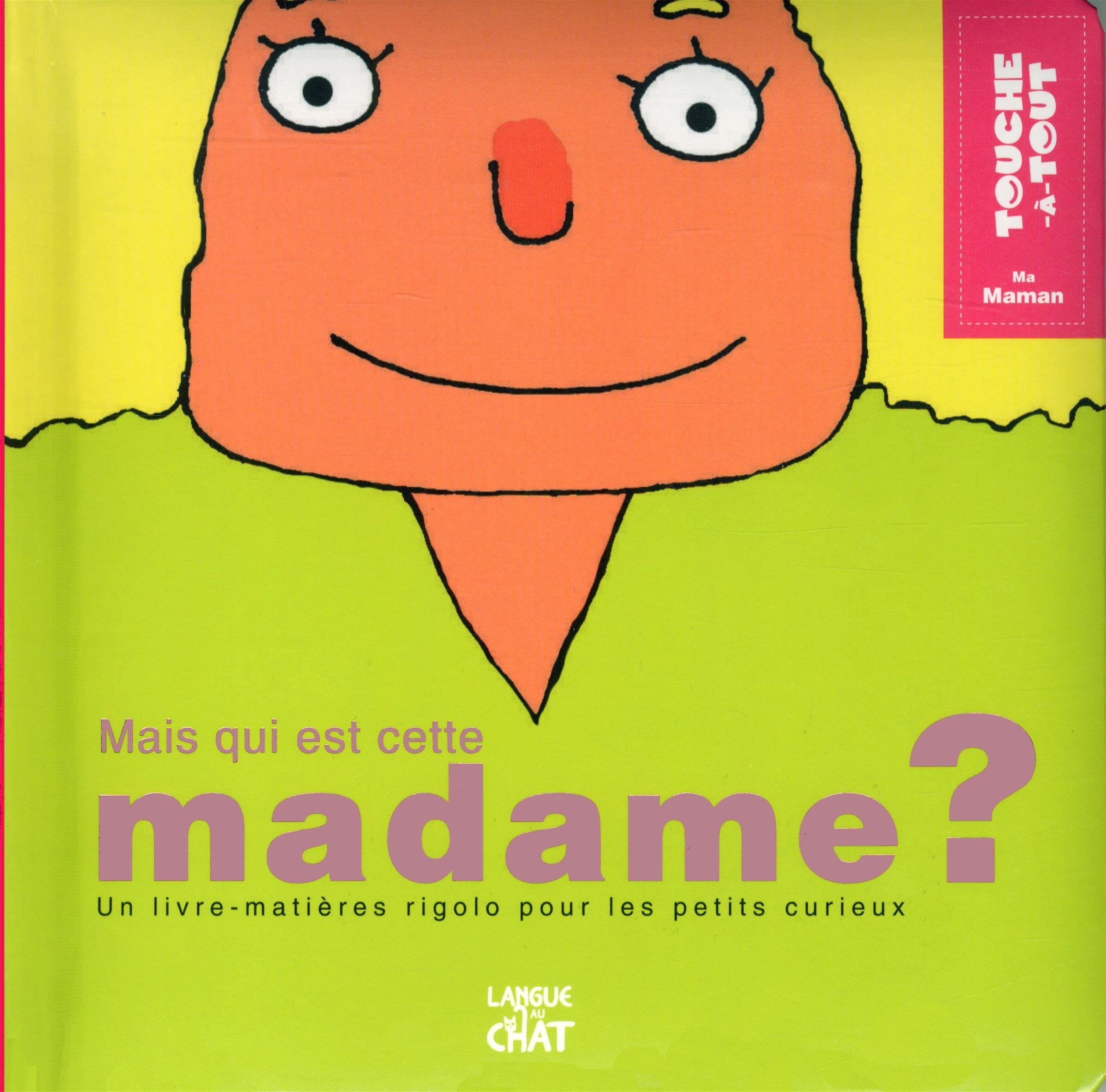 TOUCHE-A-TOUT RIGOLO MAIS QUI book