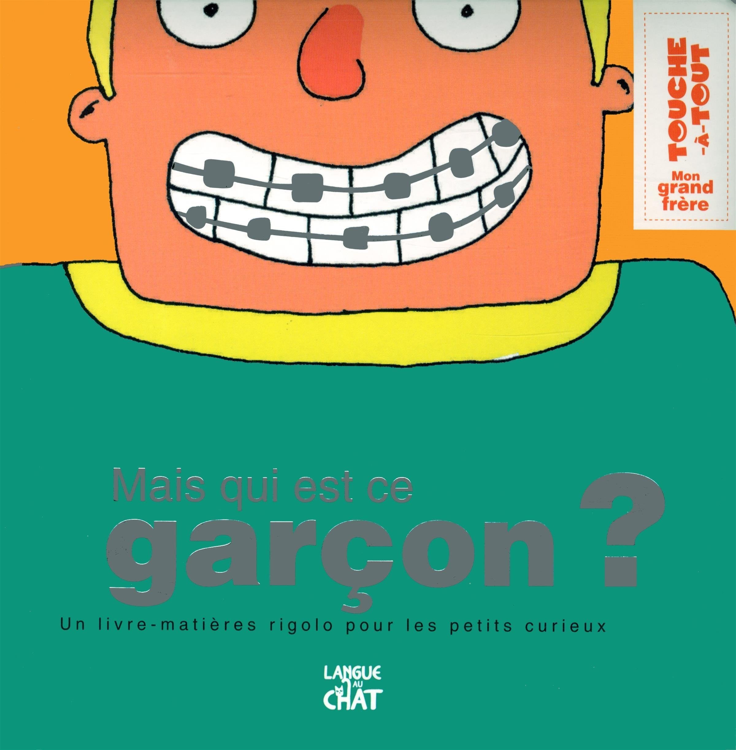 Livre pour enfant - TOUCHE-A-TOUT RIGOLO MAIS QUI Album Livre book