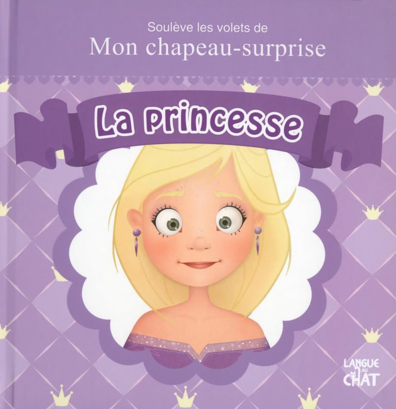 Soulève les volets de mon chapeau-surprise - La princesse book