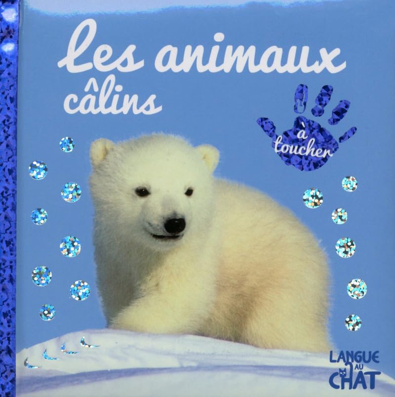 Bébé touche-à-tout Les animaux câlins - tome 17A (17) Non-fiction